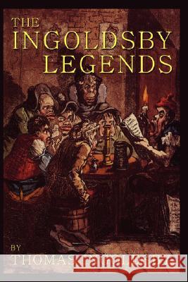 The Ingoldsby Legends Thomas Ingoldsby 9780955847806 Basiljet Books - książka