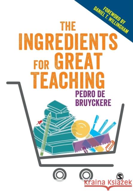 The Ingredients for Great Teaching Pedro D 9781526423399 Sage Publications Ltd - książka