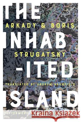 The Inhabited Island Arkady Strugatsky Boris Strugatsky Andrew Bromfield 9781613735978 Chicago Review Press - książka