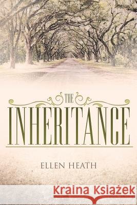 The Inheritance Ellen Heath 9781458202680 Abbott Press - książka