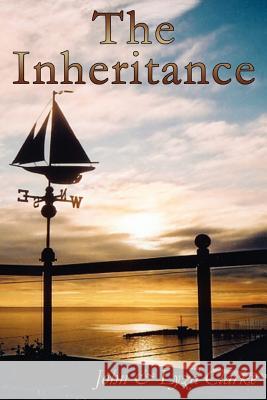 The Inheritance John Clarke Lyza Clarke 9781894928434 Word Alive Press - książka