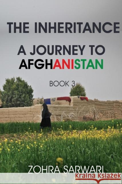 The Inheritance: A Journey to Afghanistan (Book 3) Zohra Sarwari 9781935948452 Eman Publishing - książka