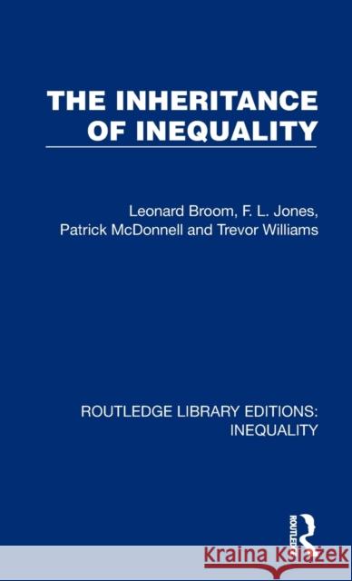 The Inheritance of Inequality Trevor Williams 9781032433783 Taylor & Francis Ltd - książka