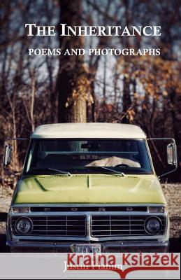 The Inheritance: Poems and Photographs Justin Hamm 9780578505480 Blue Horse Press - książka