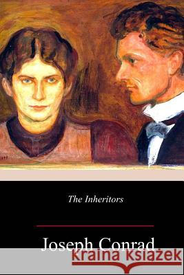 The Inheritors Joseph Conrad 9781981944941 Createspace Independent Publishing Platform - książka