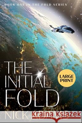 The Initial Fold: Large Print Edition Adams, Nick 9781916105614 Nick Furmidge - książka