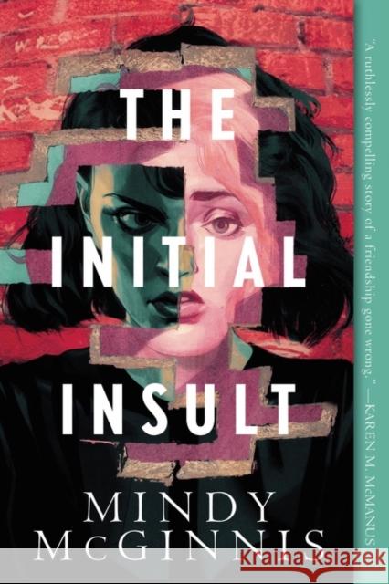 The Initial Insult Mindy McGinnis 9780062982438 HarperCollins - książka