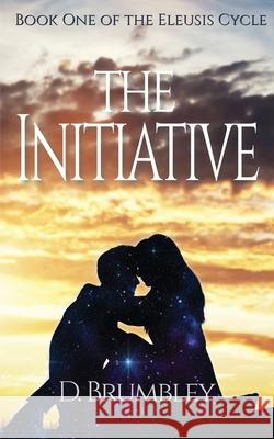 The Initiative D. Brumbley 9781968827007 Two in One Publishing - książka