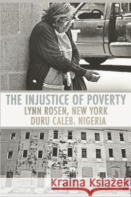 The Injustice of Poverty Lynn Dur 9781514204894 Createspace Independent Publishing Platform - książka
