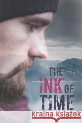 The Ink of Time Nadine M Roth 9781981041459 Independently Published - książka