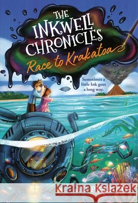 The Inkwell Chronicles: Race to Krakatoa, Book 2 J. D. Peabody 9781546004288 Worthy Kids - książka