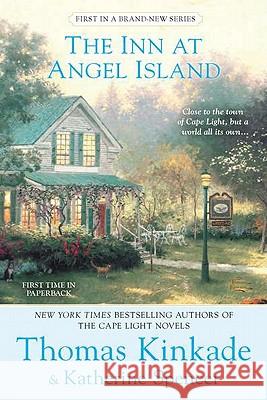 The Inn at Angel Island: An Angel Island Novel Thomas Kinkade Katherine Spencer 9780425238929 Berkley Publishing Group - książka