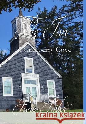 The Inn at Cranberry Cove June Foster   9781088041079 Winged Publications - książka