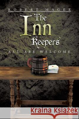 The Inn Keepers Robert Magee 9781483609355 Xlibris Corporation - książka