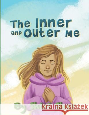 The Inner and Outer Me Shiri Sher 9781700139849 Independently Published - książka