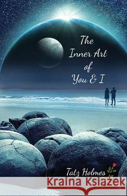 The Inner Art of You and I: A contemplation from Purity with Grace Tatz Holmes 9781922381101 Tablo Pty Ltd - książka