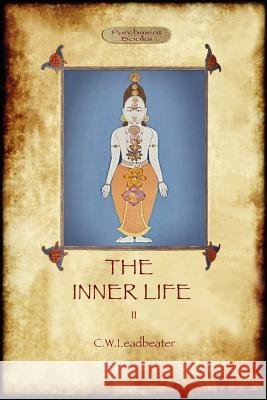 The Inner Life - Volume II Webster Leadbeater Charles 9781908388513 Aziloth Books - książka