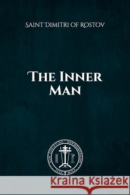 The Inner Man Saint Dimitri Of Rostov, Nun Christina, Anna Skoubourdis 9781458370778 Lulu.com - książka
