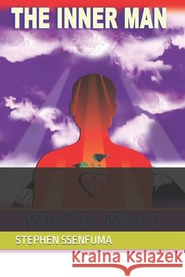 The Inner Man: Who Is Man? Favour Esther Senfuma, Stephen Ssenfuma 9798480868333 Independently Published - książka