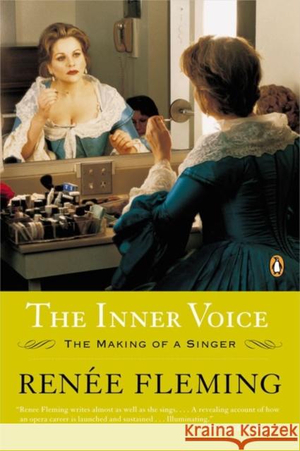 The Inner Voice: The Making of a Singer Renee Fleming 9780143035947 Penguin Books - książka