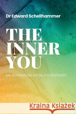 The Inner You Edward Schellhammer 9798334807082 Independently Published - książka