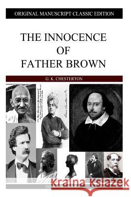 The Innocence Of Father Brown Chesterton, G. K. 9781484099919 Createspace - książka