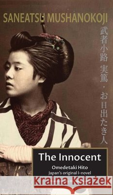 The Innocent Saneatsu Mushanokoji Michael Guest 9780648751762 Furin Chime Press - książka