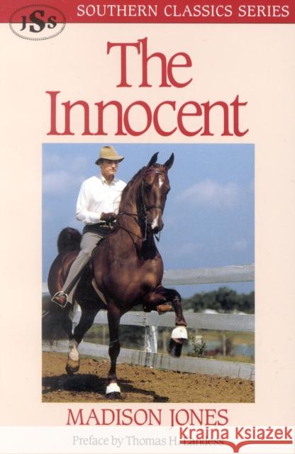 The Innocent Madison Jones Thomas H. Landess 9781879941182 J. S. Sanders and Company - książka