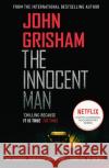 The Innocent Man: A gripping crime thriller from the Sunday Times bestselling author of mystery and suspense John Grisham 9781787463561 Cornerstone