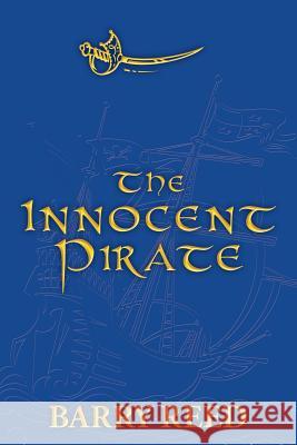 The Innocent Pirate B. G. Reed 9781426915635  - książka