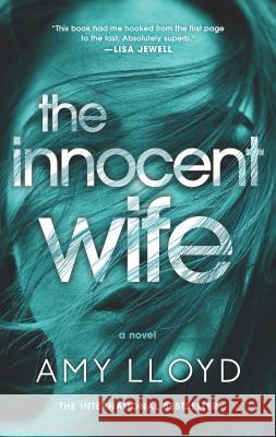 The Innocent Wife: The Award-Winning Psychological Thriller Amy Lloyd 9781335953735 Hanover Square Press - książka