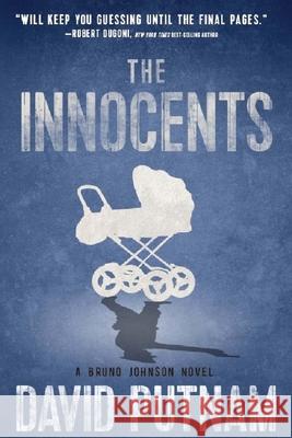 The Innocents: A Bruno Johnson Thriller - Book 5 David Putnam 9781968480066 Putnam Publishing Group - książka