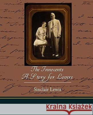 The Innocents: A Story for Lovers Lewis, Sinclair 9781438526300 Book Jungle - książka