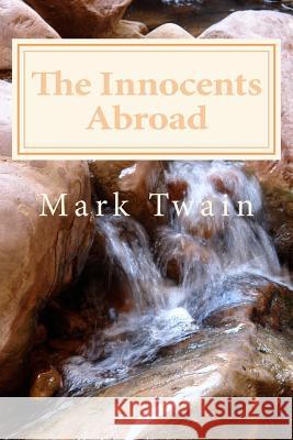 The Innocents Abroad Mark Twain 9781495342707 Createspace - książka