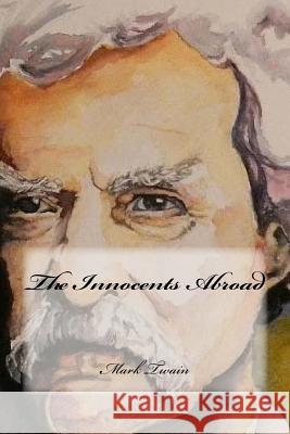 The Innocents Abroad Mark Twain Yasmira Cedeno 9781544632377 Createspace Independent Publishing Platform - książka