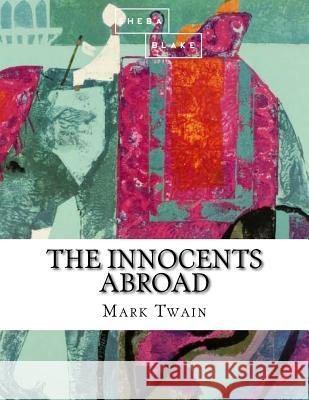 The Innocents Abroad Mark Twain 9781548579289 Createspace Independent Publishing Platform - książka