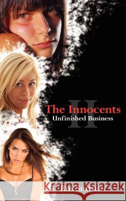 The Innocents II: Unfinished Business Sheehan, Roy 9781425955700 Authorhouse - książka