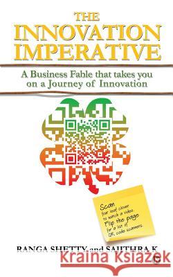 The Innovation Imperative: A Business Fable that takes you on a Journey of Innovation Sajithra K. 9781946436412 Notion Press, Inc. - książka