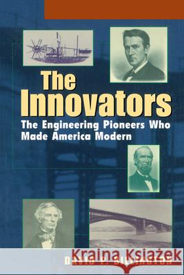 The Innovators, Trade: The Engineering Pioneers Who Transformed America David P., Jr. Billington 9780471140269 John Wiley & Sons - książka