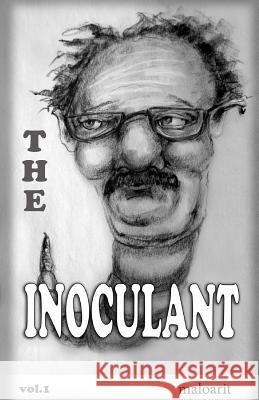 The Inoculant Maloarit 9781517626457 Createspace - książka