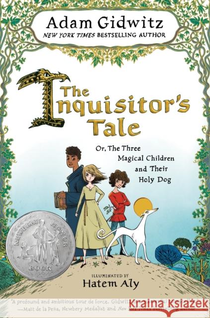 The Inquisitor's Tale: Or, the Three Magical Children and Their Holy Dog Adam Gidwitz Hatem Aly 9780142427378 Puffin Books - książka