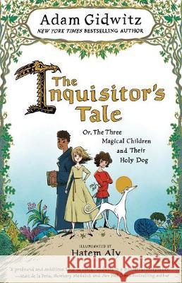 The Inquisitor's Tale: Or, the Three Magical Children and Their Holy Dog Adam Gidwitz 9781432876609 Thorndike Striving Reader - książka