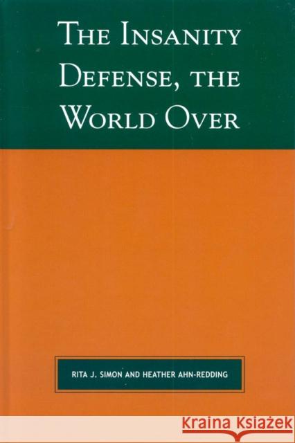 The Insanity Defense the World Over Heather Ahn-Redding 9780739115923 Lexington Books - książka