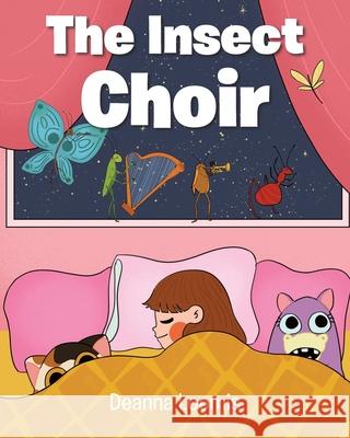 The Insect Choir Deanna Loomis 9798885409070 Christian Faith - książka
