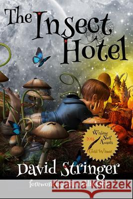 The Insect Hotel: Black and White David Stringer 9781493712854 Createspace - książka