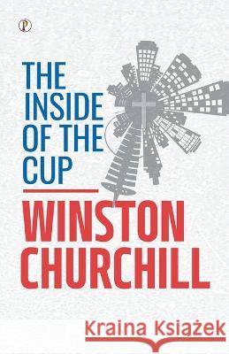 The Inside of the Cup Winston Churchill   9789395862608 Pharos Books - książka