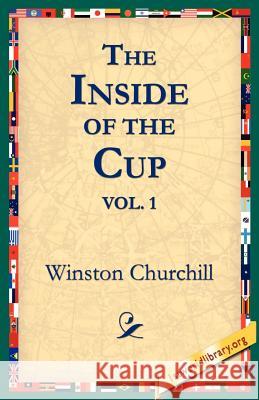 The Inside of the Cup Vol 1. Winston Churchill 9781595401397 1st World Library - książka