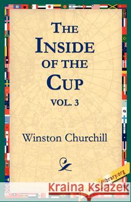 The Inside of the Cup Vol 3. Winston Churchill 9781595401410 1st World Library - książka