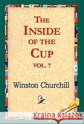 The Inside of the Cup Vol 7. Winston S. Churchill 9781421806952 1st World Library - książka