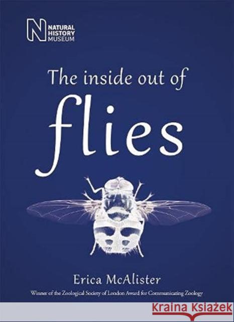 The Inside Out of Flies Erica McAlister 9780565095260 The Natural History Museum - książka